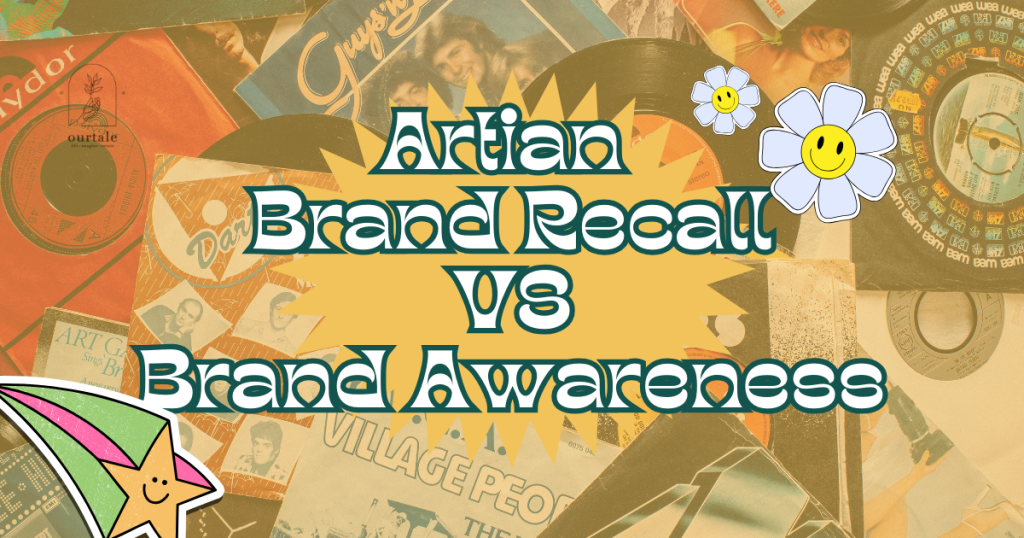 Brand Recall Vs Brand Awareness, Apa Sama? - Ourtale Blog