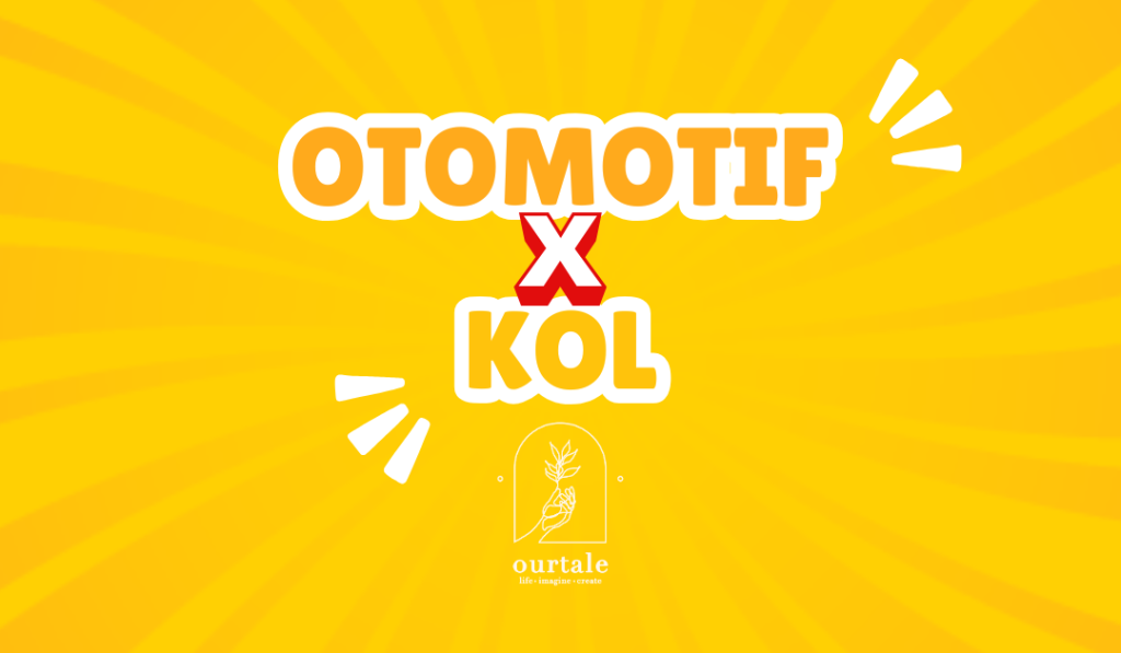 Ide Konten dengan KOL, Berikut Ini Contoh-Contohnya! - Ourtale Blog