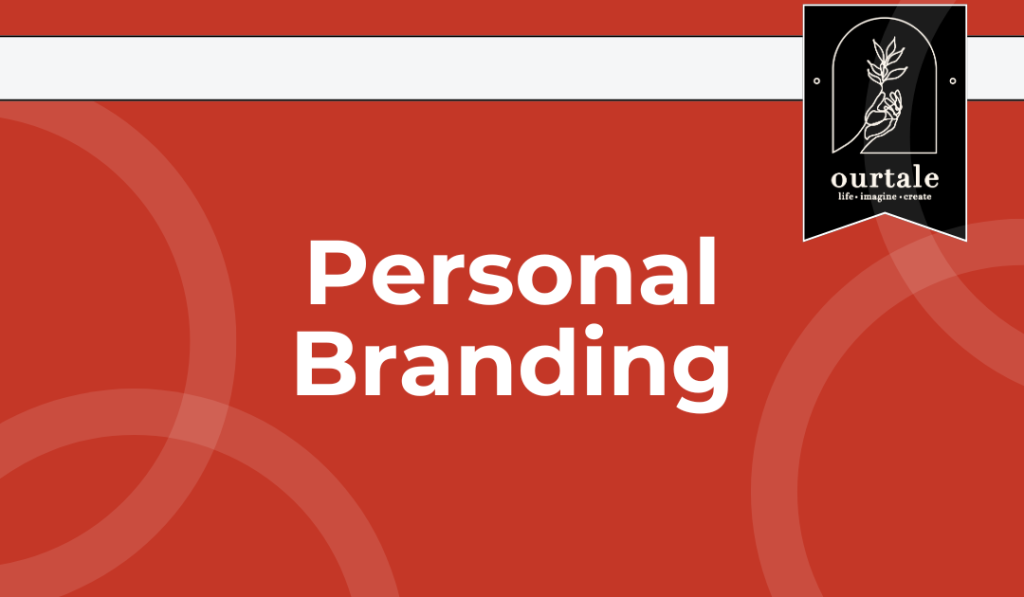 Personal Branding Vs Commercial Branding: Mana Lebih Penting? - Ourtale blog