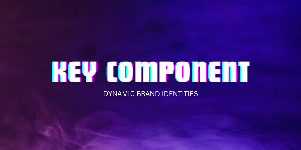 Ini Hal-Hal yang Perlu Kamu Tahu Soal Dynamic Brand Identities! - Ourtale Blog