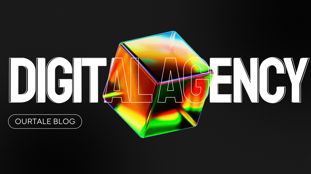 Penting! Ini Peran Agensi Digital Buat Brandmu! - Ourtale Blog