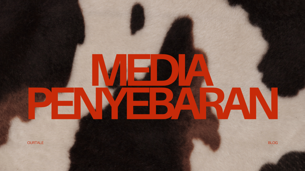 Media Penyebaran: Metode dan Trik Pemasaran Terbaik - Ourtale Blog